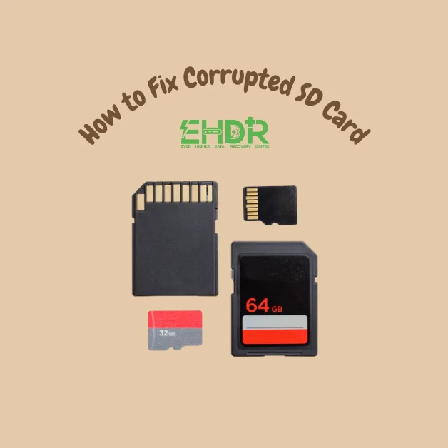 How to Fix Corrupted SD Card